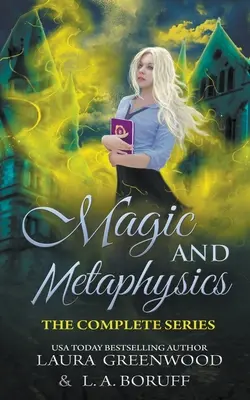 Akadémia mágie a metafyziky: Kompletná séria - Magic and Metaphysics Academy: The Complete Series