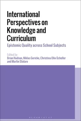 Medzinárodné perspektívy vedomostí a učebných osnov: Epistemická kvalita v školských predmetoch - International Perspectives on Knowledge and Curriculum: Epistemic Quality across School Subjects