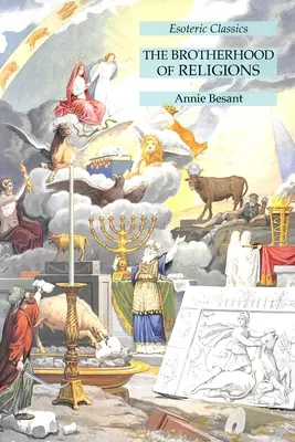 Bratstvo náboženstiev: Bratstvo náboženstva: ezoterická klasika - The Brotherhood of Religions: Esoteric Classics