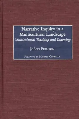 Naratívne skúmanie v multikultúrnej krajine: Multikultúrne vyučovanie a učenie - Narrative Inquiry in a Multicultural Landscape: Multicultural Teaching and Learning