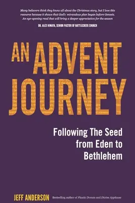 Adventná cesta: Adventný príbeh: Za semienkom z raja do Betlehema - An Advent Journey: Following The Seed from Eden to Bethlehem