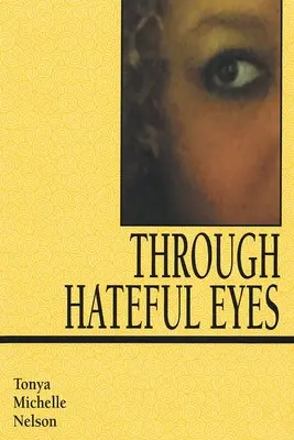 Nenávistnými očami - Through Hateful Eyes