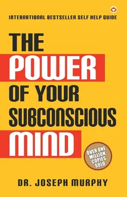 Sila vášho podvedomia - The Power of Your Subconscious Mind