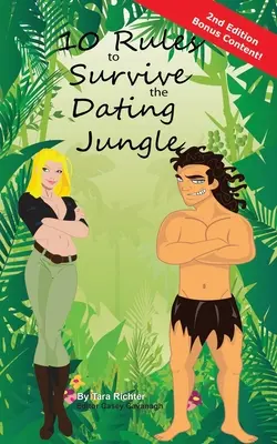 10 pravidiel, ako prežiť v džungli randenia - 10 Rules to Survive the Dating Jungle