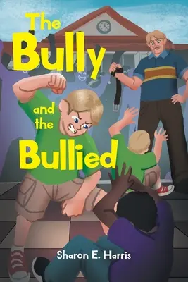 Šikanujúci a šikanovaný - The Bully and the Bullied