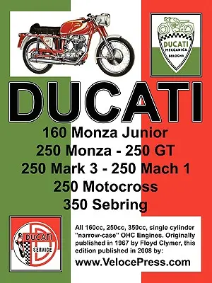 Továrenská dielenská príručka Ducati: Ducati: 160cc, 250cc a 350cc, úzka skriňa, jednovalcový motor, rozvod OHC - Ducati Factory Workshop Manual: 160cc, 250cc & 350cc NARROW CASE, SINGLE CYLINDER, OHC MODELS