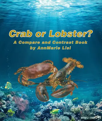 Krab alebo homár? kniha porovnávania a kontrastov - Crab or Lobster? a Compare and Contrast Book
