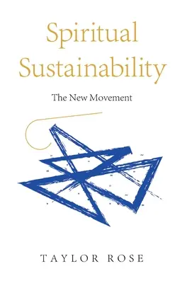 Duchovná udržateľnosť: Nové hnutie - Spiritual Sustainability: The New Movement