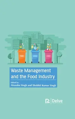 Odpadové hospodárstvo a potravinársky priemysel - Waste Management and the Food Industry