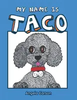 Moje meno je Taco - My Name Is Taco