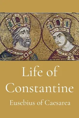 Život Konštantína - Life of Constantine
