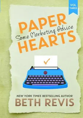 Papierové srdcia, zväzok 3: Niekoľko marketingových rád - Paper Hearts, Volume 3: Some Marketing Advice