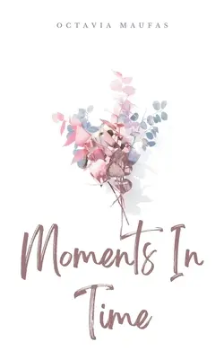 Momenty v čase - Moments In Time
