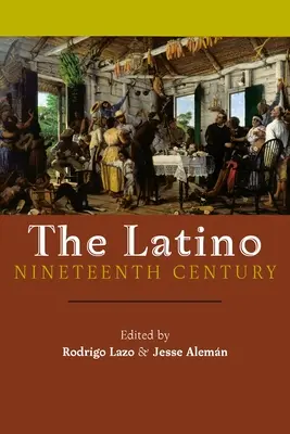 Latinskoamerické devätnáste storočie - The Latino Nineteenth Century
