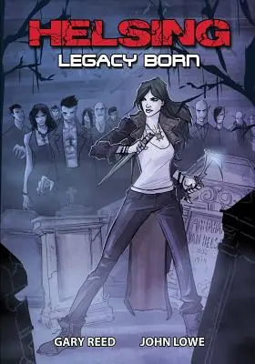 Helsing: Zrodené dedičstvo - Helsing: Legacy Born