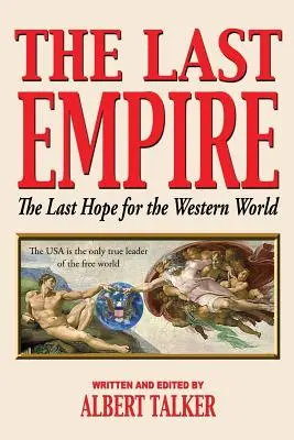 Posledná ríša - posledná nádej pre západný svet - The Last Empire - The Last Hope for the Western World