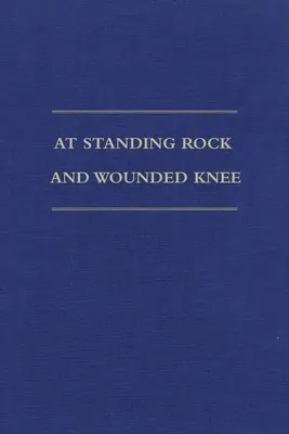At Standing Rock and Wounded Knee: The Journals and Papers of Father Francis M. Craft, 1888-1890