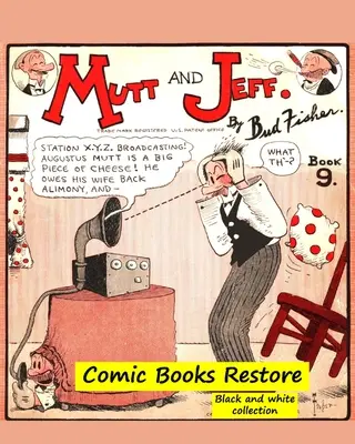 Mutt and Jeff Book n9: Zo zlatého veku komiksov - 1924 - reštaurovanie 2021 - Mutt and Jeff Book n9: From Golden age comic books - 1924 - restoration 2021