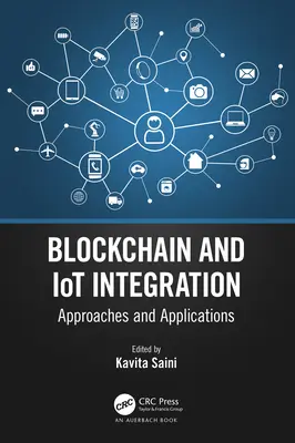 Integrácia blockchainu a internetu vecí: Prístupy a aplikácie - Blockchain and IoT Integration: Approaches and Applications