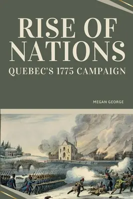 Vzostup národov - Quebecká kampaň v roku 1775 - Rise of Nations - Quebec's 1775 Campaign