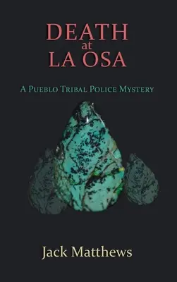 Smrť v La Osa: Záhada polície kmeňa Pueblo - Death at La Osa: A Pueblo Tribal Police Mystery