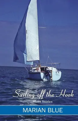 Plachtenie mimo háku - Sailing Off the Hook