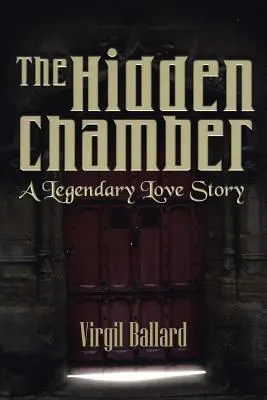 Skrytá komnata: Legendárny príbeh lásky - The Hidden Chamber: A Legendary Love Story