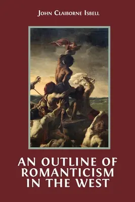 Náčrt romantizmu na Západe - An Outline of Romanticism in the West