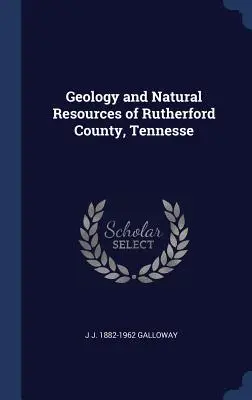 Geológia a prírodné zdroje okresu Rutherford, Tennesse - Geology and Natural Resources of Rutherford County, Tennesse