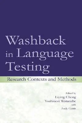 Spätná väzba v jazykovom testovaní: Výskumné kontexty a metódy - Washback in Language Testing: Research Contexts and Methods