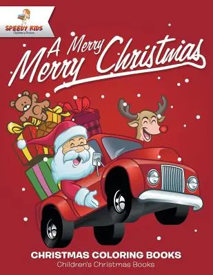 Veselé Vianoce - vianočné maľovanky Detské vianočné knihy - A Merry Merry Christmas - Christmas Coloring Books Children's Christmas Books