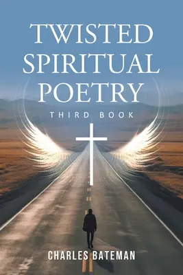 Pokrútená duchovná poézia - Twisted Spiritual Poetry
