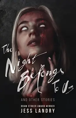 Noc patrí nám: A iné príbehy - The Night Belongs to Us: And Other Stories
