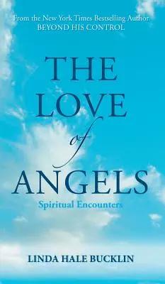 Láska k anjelom (Duchovné stretnutia) - The Love of Angels (Spiritual Encounters)