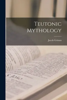 Teutónska mytológia - Teutonic Mythology