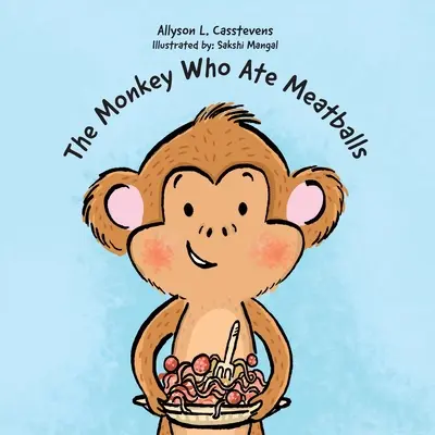Opica, ktorá jedla mäsové guľky - The Monkey Who Ate Meatballs