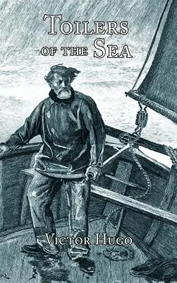 Robotníci na mori - Toilers of the Sea