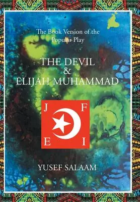 Diabol a Eliáš Muhammad - The Devil and Elijah Muhammad