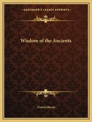 Múdrosť starých - Wisdom of the Ancients
