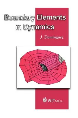 Hraničné prvky v dynamike - Boundary Elements in Dynamics
