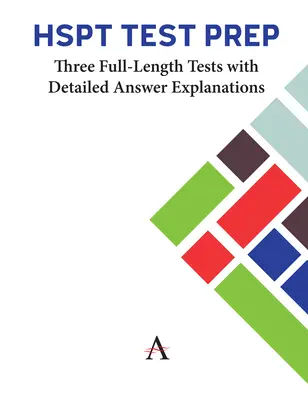 Príprava na test HSPT: tri testy v plnej dĺžke s podrobným vysvetlením odpovedí - HSPT Test Prep: Three Full-Length Tests with Detailed Answer Explanations