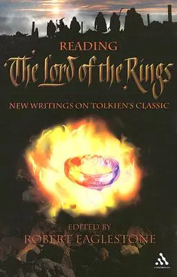 Čítanie Pána prsteňov: Nové texty o Tolkienovej klasike - Reading The Lord of the Rings: New Writings on Tolkien's Classic