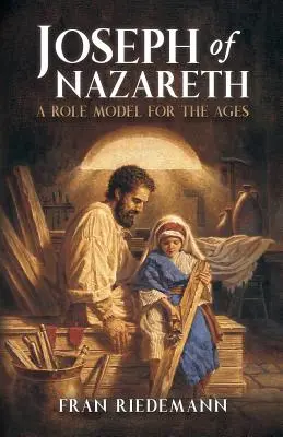 Jozef z Nazareta: vzor pre všetky vekové kategórie - Joseph of Nazareth: A Role Model for the Ages