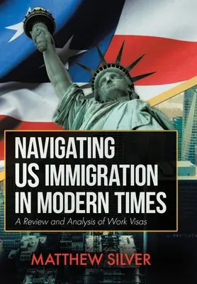 Navigácia v imigračnom systéme USA v modernej dobe: Prehľad a analýza pracovných víz - Navigating US Immigration in Modern Times: A Review and Analysis of Work Visas