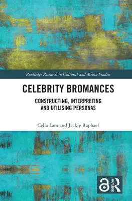 Bromance medzi celebritami: Konštrukcia, interpretácia a využitie osobností - Celebrity Bromances: Constructing, Interpreting and Utilising Personas