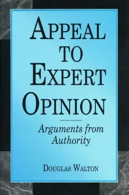 Odvolanie sa na znalecký posudok: Argumenty z autority - Appeal to Expert Opinion: Arguments from Authority