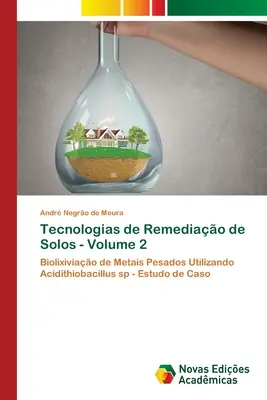 Tecnologias de Remediao de Solos - Volume 2