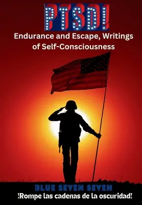 Ptsd!: Vydržať a uniknúť, Spisy o sebauvedomení - Ptsd!: Endurance and Escape, Writings of Self-Consciousness