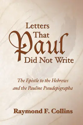 Listy, ktoré Pavol nenapísal - Letters That Paul Did Not Write