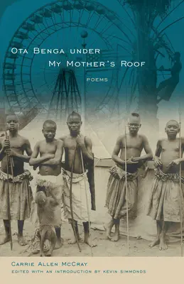Ota Benga Pod strechou mojej mamy: Básne - Ota Benga Under My Mother's Roof: Poems